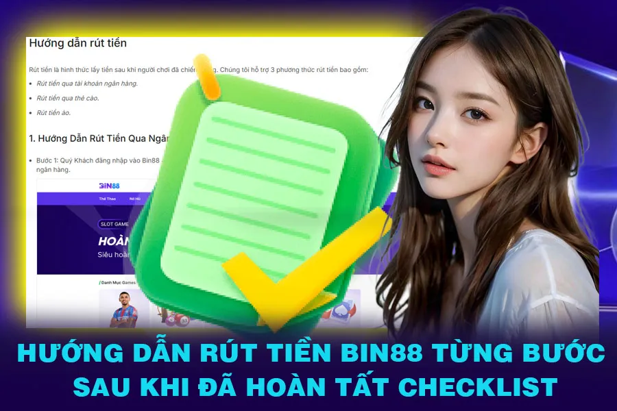 Hướng Dẫn Rút Tiền Bin88 Từng Bước Sau Khi Đã Hoàn Tất Checklist